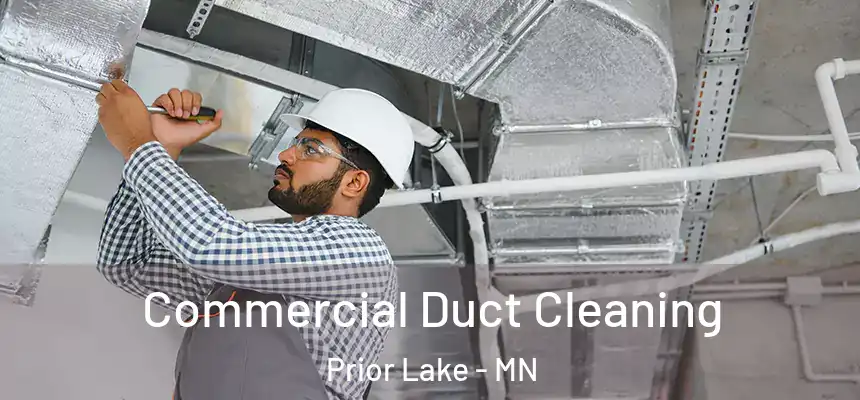 Commercial Duct Cleaning Prior Lake - MN