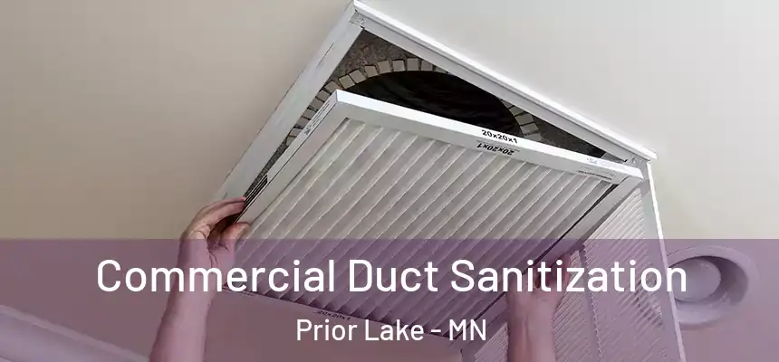 Commercial Duct Sanitization Prior Lake - MN