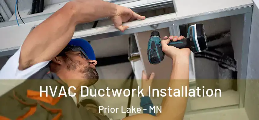 HVAC Ductwork Installation Prior Lake - MN